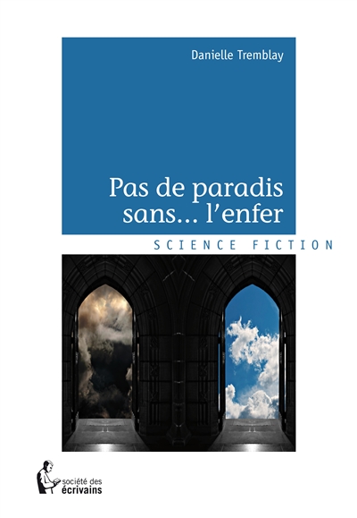 Pas de paradis... sans l'enfer