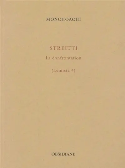 Lémistè. Vol. 4. Streitti : la confrontation