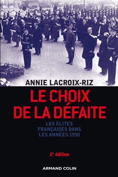 Le choix de la défaite : les élites françaises dans les années 1930