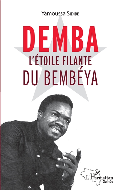 Demba : l'étoile filante du Bembéya : récit
