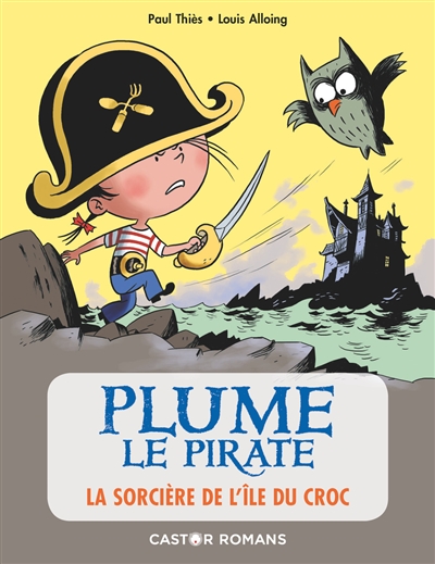 Plume le pirate : la sorcière de l'île du croc