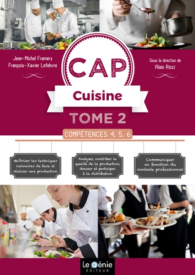 CAP cuisine. Vol. 2. Compétences 4, 5, 6 : 1re et 2e années