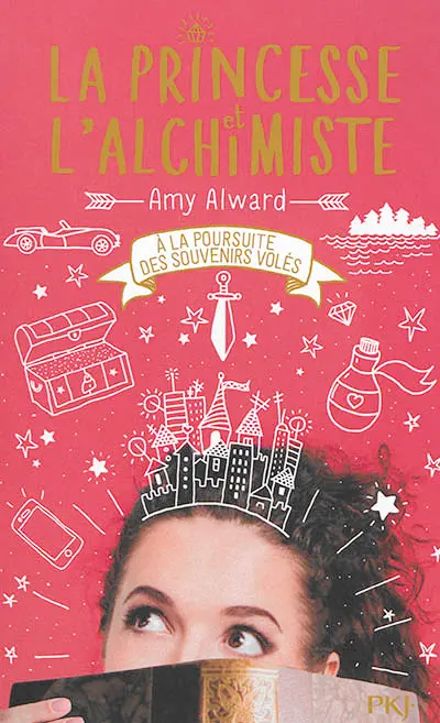 La princesse et l'alchimiste. Vol. 2. A la poursuite des souvenirs volés