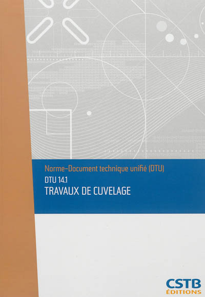 Travaux de cuvelage : DTU 14.1