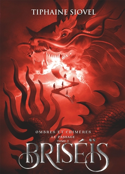 Briséïs Tome 2 : Ombres et Chimères : Le Passage