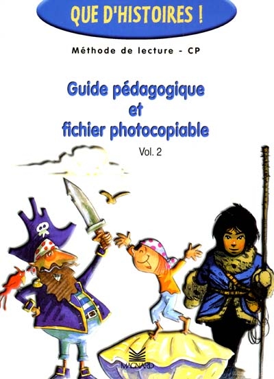 Guide pédagogique et fichier photocopiable, méthode de lecture, CP. Vol. 2