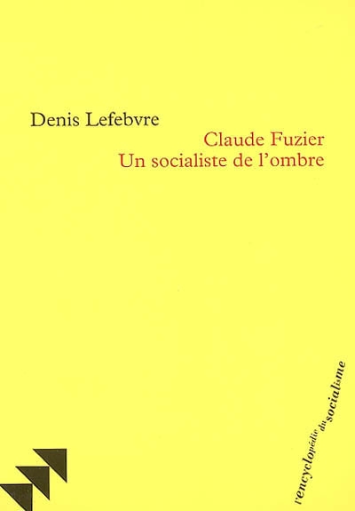 Claude Fuzier : un socialiste dans l'ombre