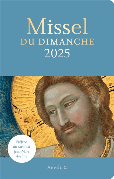 missel du dimanche 2025 : année liturgique c du 1er décembre 2024 au 23 novembre 2025 : nouvelle traduction liturgique