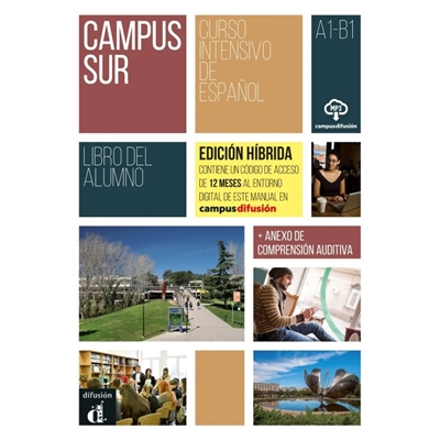 Campus sur, curso intensivo de espanol, A1-B1 : libro del alumno : edicion hibrida