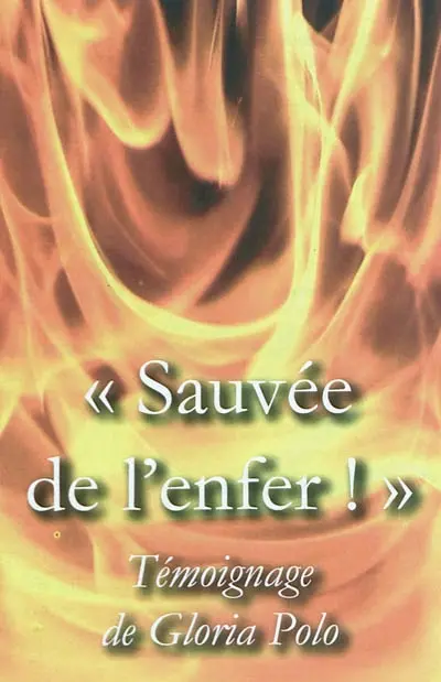 Sauvée de l'enfer !