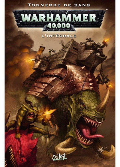 Warhammer 40.000 : l'intégrale. Vol. 2. Tonnerre de sang