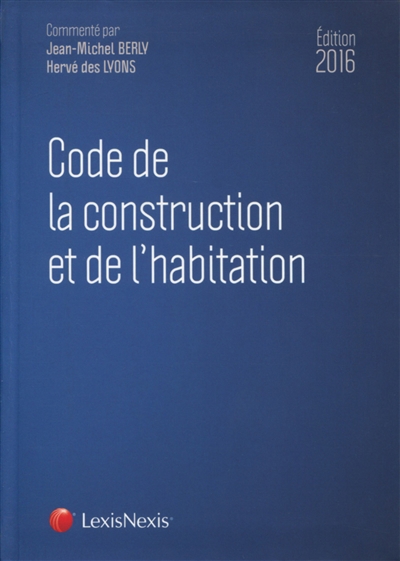 Code de la construction et de l'habitation 2016