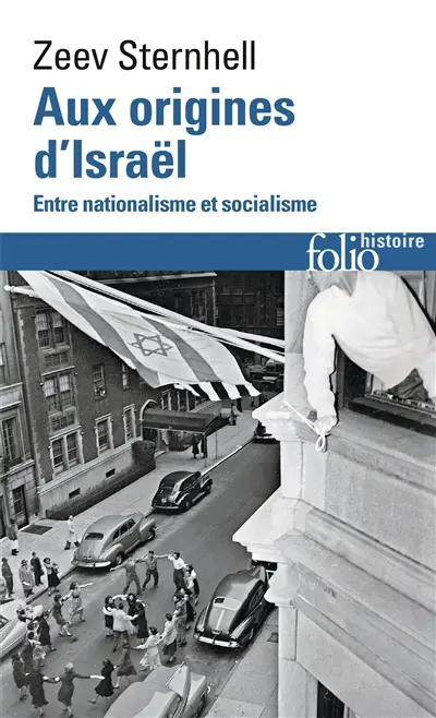 Aux origines d'Israël : entre nationalisme et socialisme