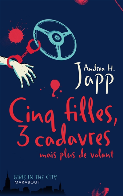 Cinq filles, trois cadavres, mais plus de volant