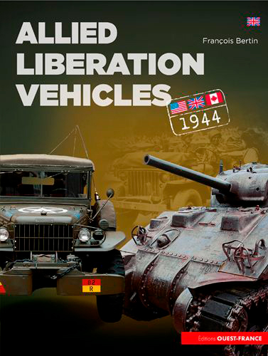 Allied Liberation vehicles : United States, Great Britain, Canada