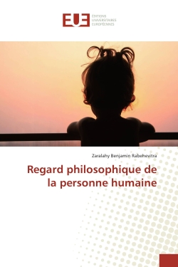 Regard philosophique de la personne humaine