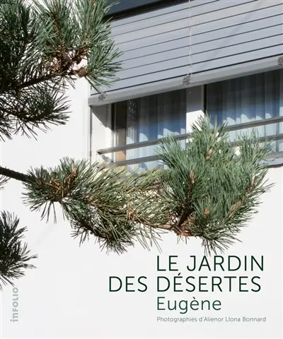 Le Jardin des Désertes Le Jardin des Désertes