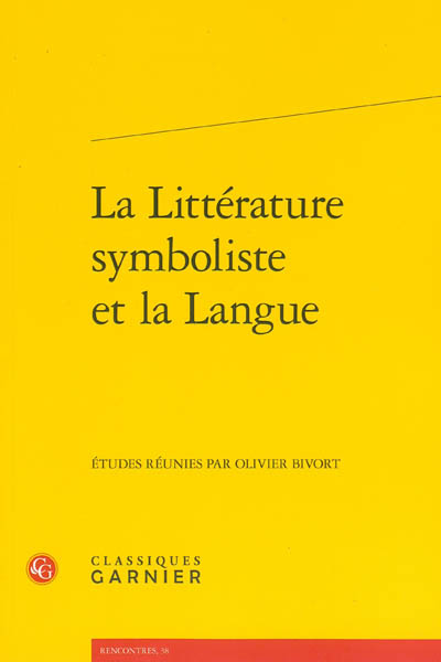 La littérature symboliste et la langue : actes du colloque, Aoste, 8-9 mai 2009