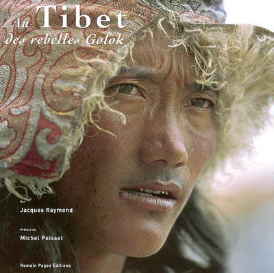 Au Tibet des rebelles Golok