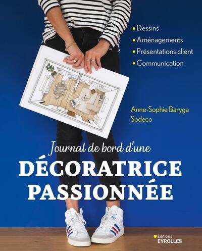 Journal de bord d'une décoratrice passionnée : dessins, aménagements, présentations client, communication