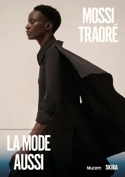 Mossi Traoré : la mode aussi : exposition, Marseille, Musée des civilisations de l'Europe et de la Méditerranée, du 20 mai au 16 novembre 2026 Mossi Traoré : la mode aussi : exposition, Marseille, Musée des civilisations de l'Europe et de la Méditerranée, du 20 mai au 16 novembre 2026