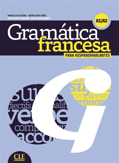 Grammaire contrastive, A1-A2 : para hispanohablantes