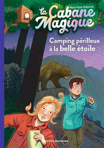 La cabane magique. Vol. 56. Camping périlleux à la belle étoile