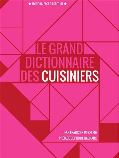Le grand dictionnaire des cuisiniers