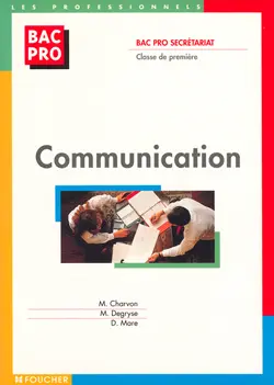 Communication : bac pro secrétariat, classe de première
