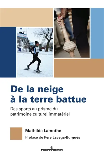 De la neige à la terre battue : des sports au prisme du patrimoine culturel immatériel