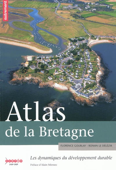 Atlas de la Bretagne : les dynamiques du développement durable