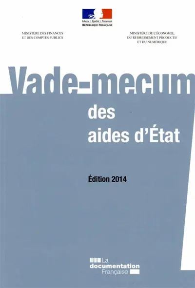 Vade-mecum des aides d'Etat : édition 2014