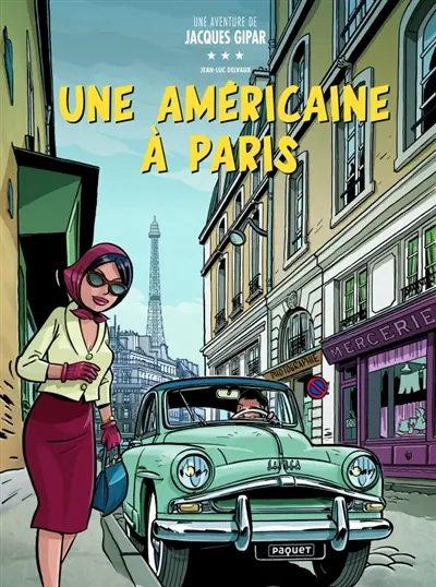 Une aventure de Jacques Gipar. Vol. 13. Une Américaine à Paris