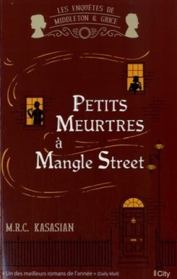 Les enquêtes de Middleton & Grice. Petits meurtres à Mangle Street