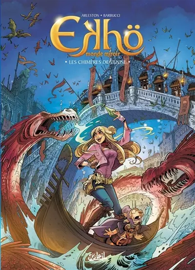 Ekhö, monde miroir. Vol. 13. Les chimères de Venise