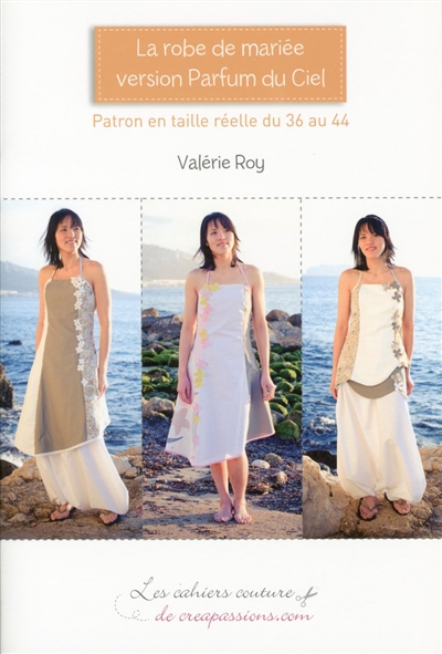 La robe de mariée version Parfum du ciel : patrons en taille réelle du 36 au 44