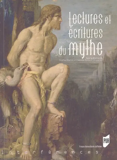 Lectures et écritures du mythe