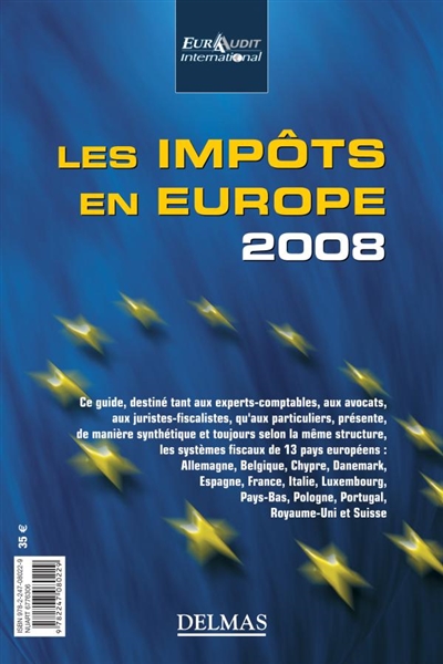 Les impôts en Europe 2008. Taxes in Europe 2008