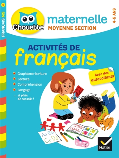 Activités de français, maternelle moyenne section, 4-5 ans : graphisme-écriture, lecture, compréhension, langage... et plein de conseils !