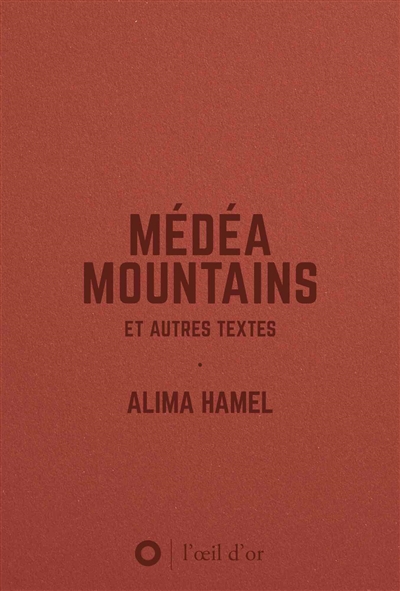Médéa mountains : et autres textes