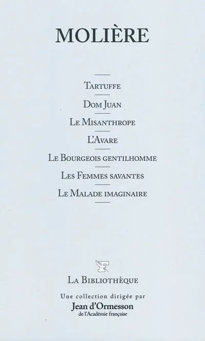 Tartuffe. Don Juan. Le misanthrope