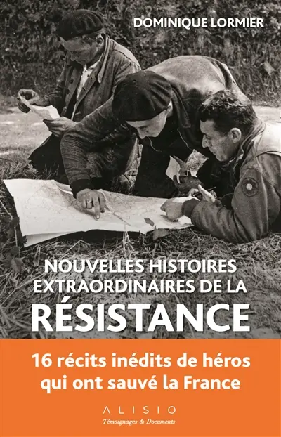Nouvelles histoires extraordinaires de la Résistance