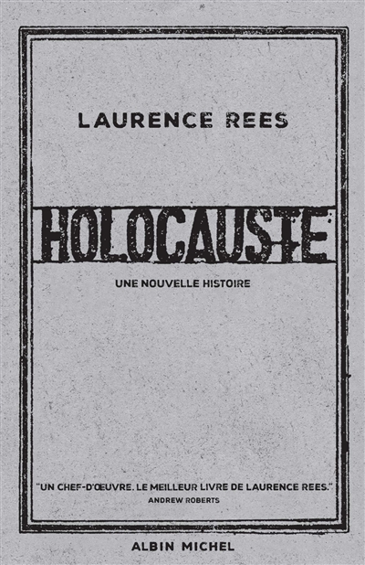 Holocauste : une nouvelle histoire
