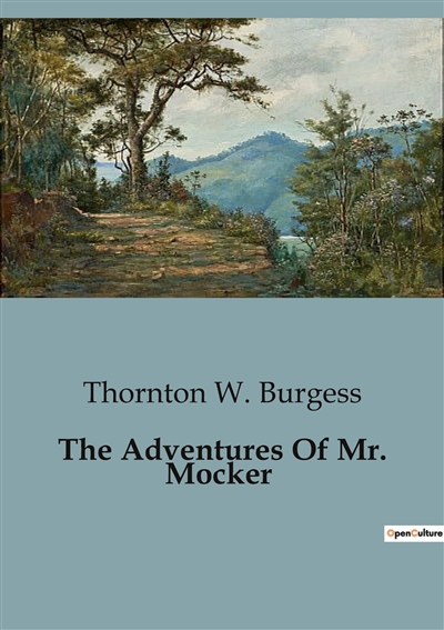 The Adventures Of Mr. Mocker