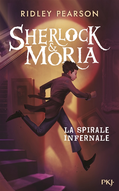 Sherlock & Moria. La spirale infernale