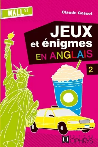 Jeux et énigmes en anglais. Vol. 2