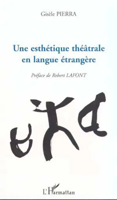 Une esthétique théâtrale en langue étrangère