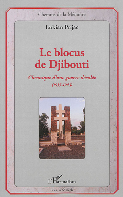 Le blocus de Djibouti : chronique d'une guerre décalée, 1935-1943