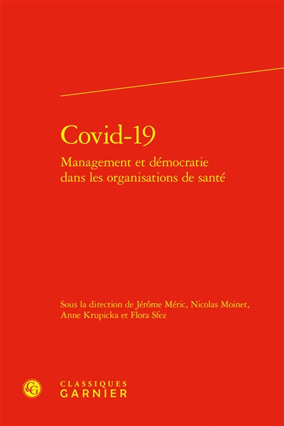 Covid-19 : management et démocratie dans les organisations de santé