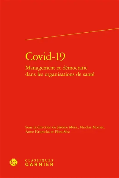 Covid-19 : management et démocratie dans les organisations de santé